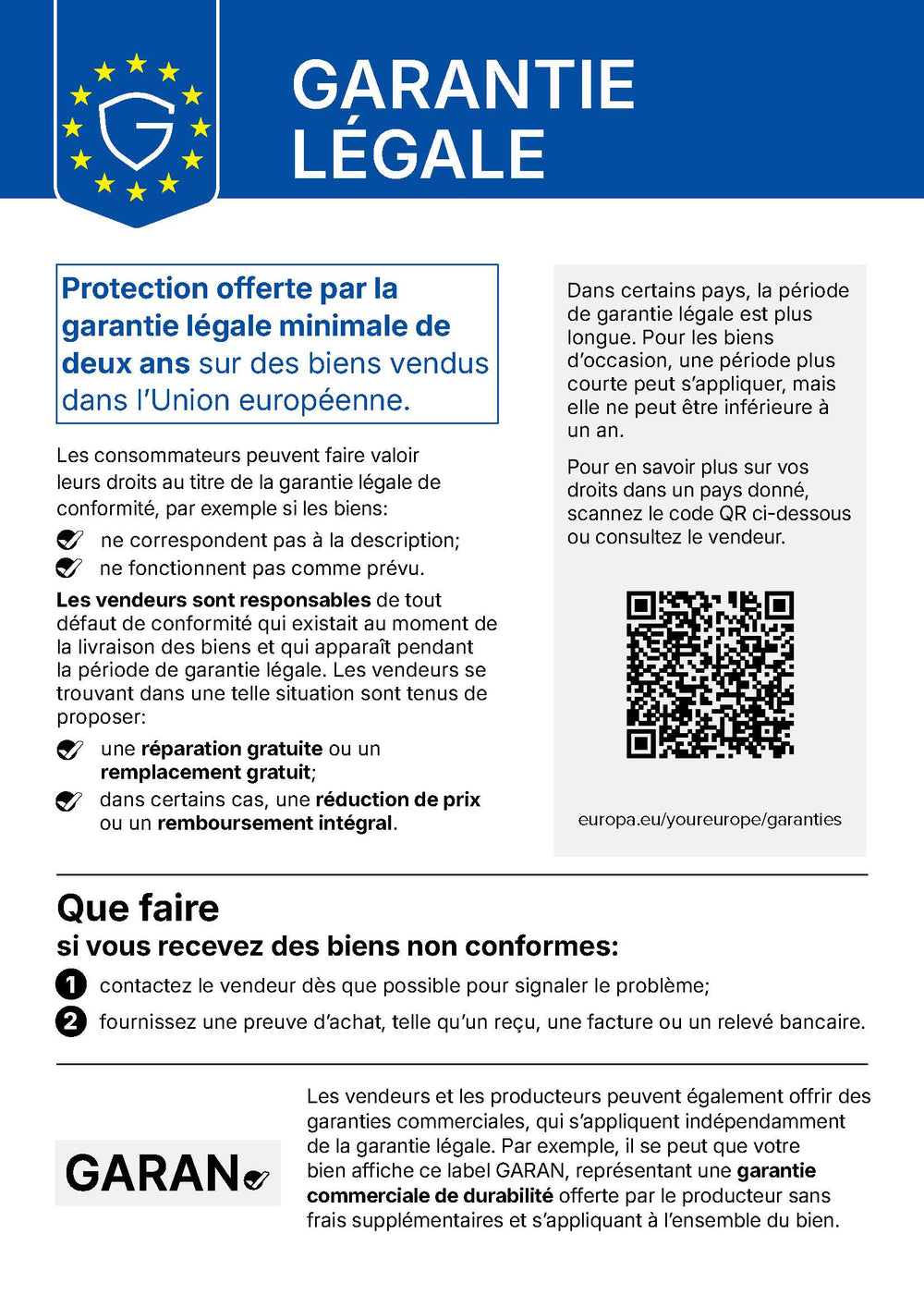 Label UE Garantie légale : protection offerte par la garantie légale minimale de deux ans sur des biens vendus dans l’Union européenne.